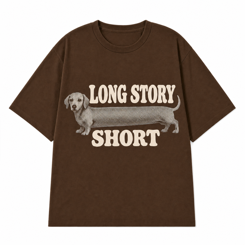 LONG STORY SHORT — Dachshund