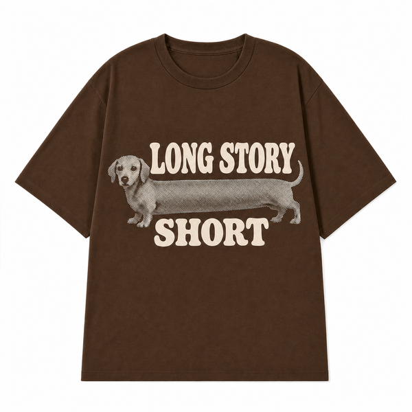 LONG STORY SHORT — Dachshund